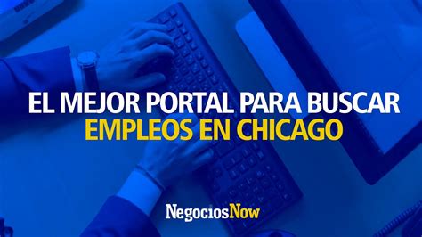 You are currently on page 1 of 2. . Trabajos en chicago